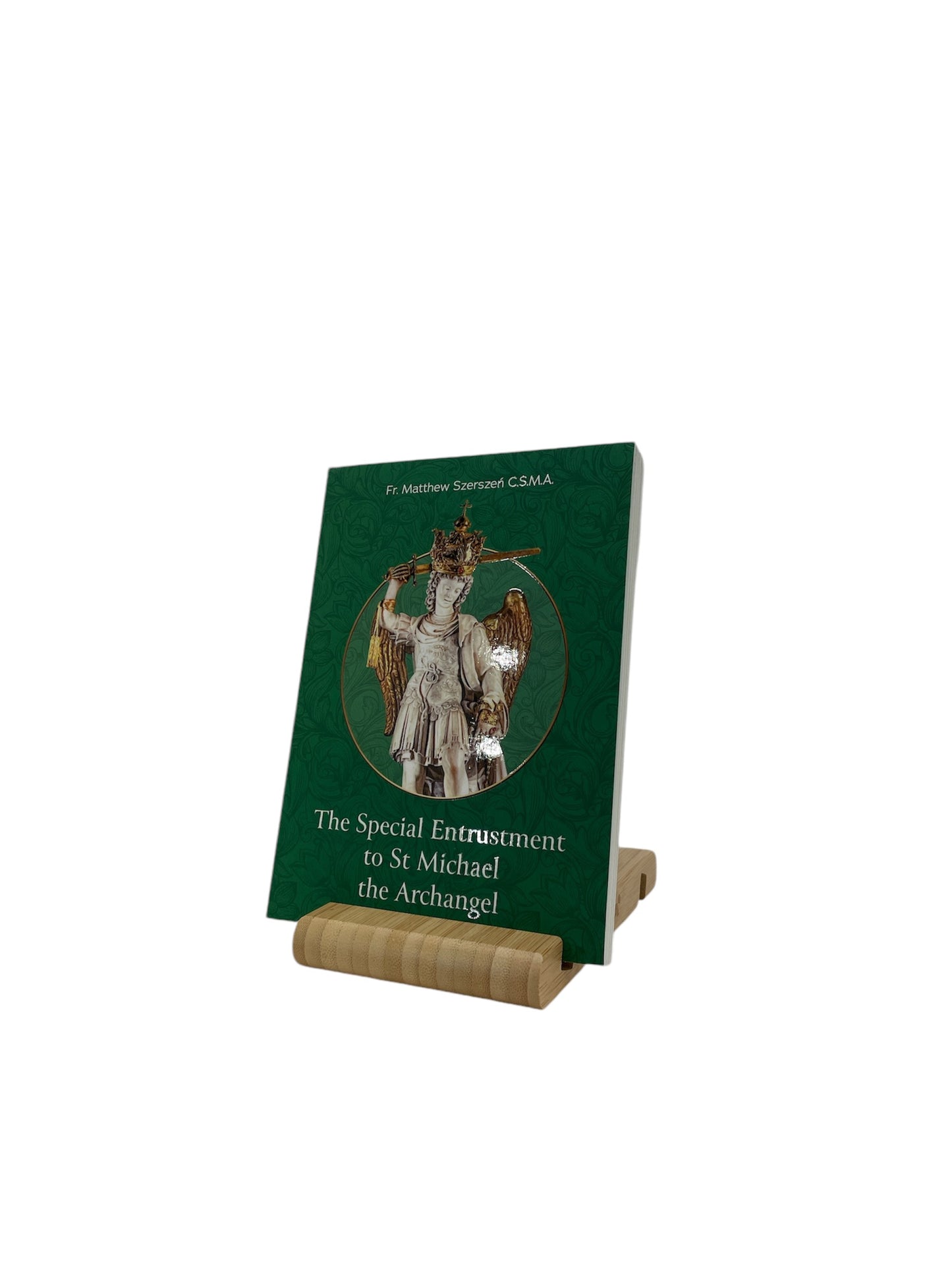 The Special Entrustment to St Michael the Archangel