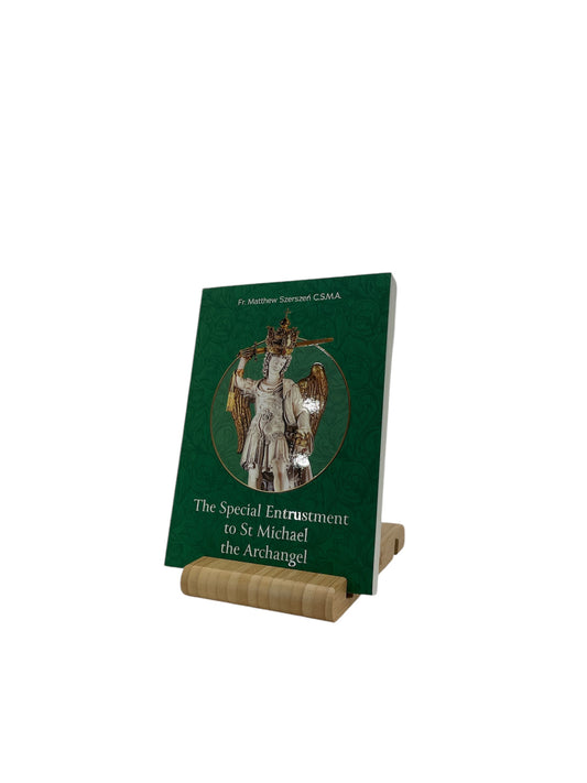 The Special Entrustment to St Michael the Archangel